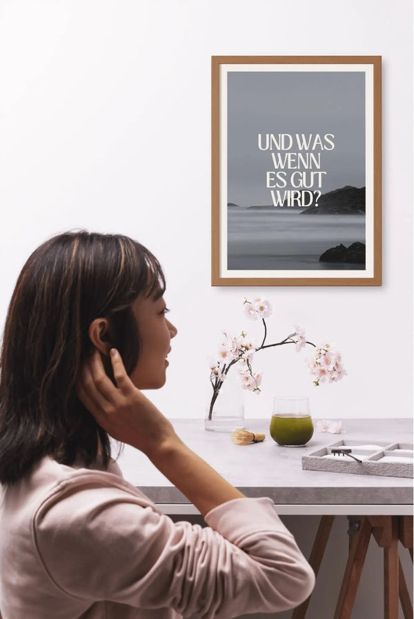 Und was wenn es gut wird? Poster Digital Download