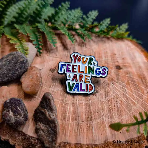 Your feelings are valid Metal-Pin
