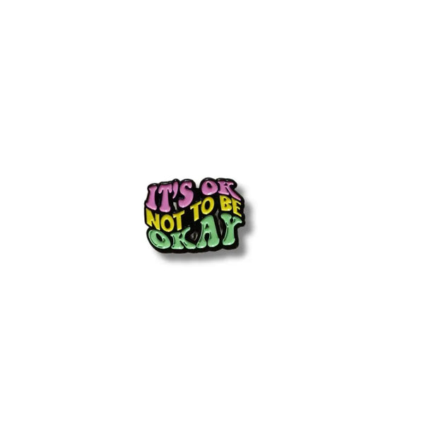 It's ok not to be okay Pin 